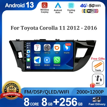 Android 13 Для Toyota Corolla 11 2012-2016 Автомобильный Радио Мультимедийный Видеоплеер Навигация 2K 4G LET No 2din Беспроводной Carplay BT