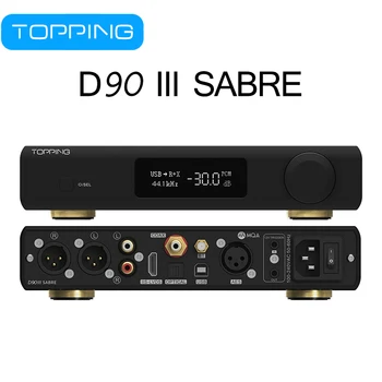 TOPPING D90III SABRE HiFi Цифровой Музыкальный аудио Декодер Двойной ES9039Pro MQA USB DAC Bluetooth 5.1 DSD512 PCM768kHz Полностью Сбалансированный