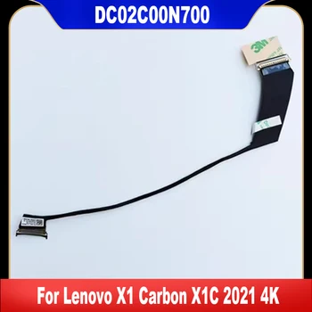 DC02C00N700 для Lenovo X1 Carbon X1C 2021 Кабель для ЖК-дисплея с разрешением 4k, высококачественные запасные части, быстрая доставка
